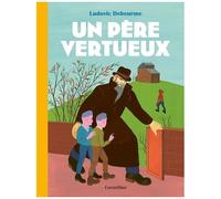 Ludovic Debeurme – Un père vertueux – Bande dessinée – Broché
