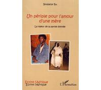 Un périple pour l'amour d'une mère Boubacar Ba (Auteur)