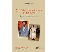 Un périple pour l'amour d'une mère Boubacar Ba (Auteur)
