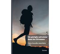 Un périple salvateur dans les Cévennes