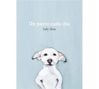 Un Perro Cada Día - [Livre en VO] Muir, Sally (Auteur)