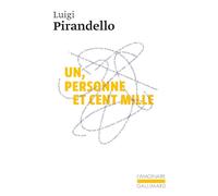 Luigi Pirandello – Un, personne et cent mille – Roman – Poche
