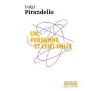 Luigi Pirandello – Un, personne et cent mille – Roman – Poche