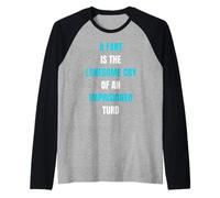 Un Pet, C'est la Solitude, pleure en Disant : Flatulence Manche Raglan