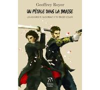 Un pétale dans la braise: Les aventures de Jules Brunet et de Toshizo Hijikata