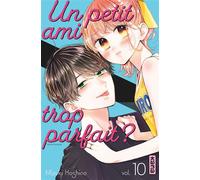 Un petit ami trop parfait ? - Tome 10 - Mizuki Oshino - Kana Eds - broché - Manga