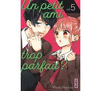 Un petit ami trop parfait ? - Tome 5 - Mizuki Oshino - Kana Eds - broché - Manga