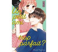 Un petit ami trop parfait ? – Tome 8 – Kana