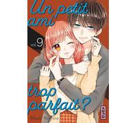 Un petit ami trop parfait ? - Tome 9 - Mizuki Oshino - Kana Eds - broché - Manga