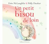 Eoin McLaughlin – Un petit bisou de loin – Gallimard
