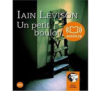 Un petit boulot Iain Levison (Auteur), Olivier Cuvellier (Lu par), Franchita Gonzalez Batlle (Traduction)
