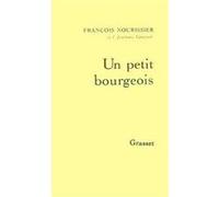 UN PETIT BOURGEOIS NOURISSIER. FRANCOIS (Auteur)