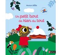 Un petit bout de rien du tout – Album animé avec 5 grands flaps à trous – Dès 18 mois – Nathan