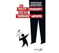 Un "petit candidat" face aux "grands" médias