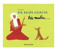 Un petit chacal très malin... Etienne Morel (Auteur), Etienne Morel (Illustration), Anonyme (Auteur)