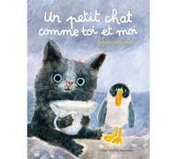 Natalia Shaloshvili – Un petit chat comme toi et moi – Cartonné – Album jeunesse