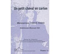 Un Petit Cheval En Carton - Mémoires (1915-1925)