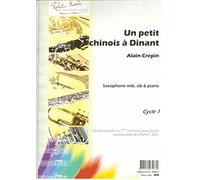 Un petit chinois à Dinant -Saxophone et Piano (Partition et partie(s))
