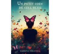 Un petit coin de ciel bleu