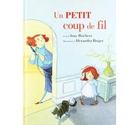Un petit coup de fil - Boiger Alexandra - Kaleidoscope - cartonné - Album jeunesse dès 6 ans