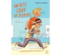 Un petit coup de pompe Marion Achard (Auteur), Benoît Perroud (Illustration)