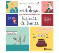 Un petit dessin pour être imbattable en histoire de France - Sandrine Campese - Le Robert - cartonné - Document jeunesse
