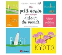 Un petit dessin pour voyager autour du monde - Sandrine Campese - Le Robert - cartonné - Document jeunesse