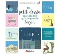 Un petit dessin vaut mieux qu'une grande leçon Sandrine Campese (Auteur)