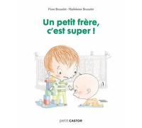 Un petit frère, c'est super !