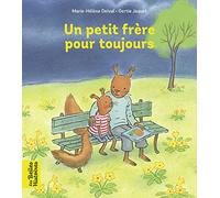 Un petit frère pour toujours