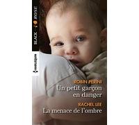 Un petit garçon en danger - La menace de l'ombre