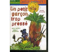 Un petit garçon trop pressé