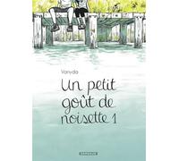 Un petit goût de noisette - Tome 1 - Vanyda - Dargaud - cartonné - Bande dessinée