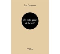 Un petit grain de beauté - Jean Plumasseau - Baudelaire - broché - Roman