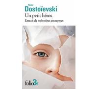 Un Petit Héros - Extrait De Mémoires Anonymes
