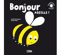 Un petit livre qui brille : Bonjour abeille ! Dès 6 mois - Premier livre de Bébé / Eveil