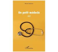 Bruno Sauteron – Un petit médecin – Essai – Broché