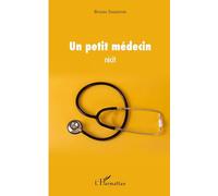 Bruno Sauteron – Un petit médecin – Essai – Broché