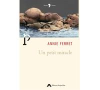 Un petit miracle - Annie Ferret - Project'iles - broché - Roman