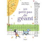 Un petit pas de géant Hadley Hooper (Illustration), Tony Johnston (Auteur), Aude Gwendoline (Traduction)