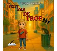 Un petit pas de trop... - Tifanie Portella - Les Romans De Tifanie Portella - broché - Album jeunesse