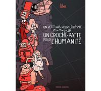Un petit pas pour l'homme, un croche-patte pour l'humanité - tome 01
