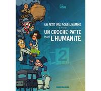 Un petit pas pour l'homme, un croche-patte pour l'humanité - Tome 2 - Libon - Fluide glacial - ebook (ePub illustré) - Bande dessinée