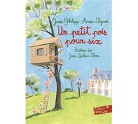 Jean-Philippe Arrou-Vignod – Un petit pois pour six – Illustré par Dominique Corbasson – Gallimard