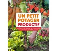 Un petit potager productif Rodolphe Grosléziat (Auteur)