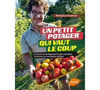 Un petit potager qui vaut le coup. Les fruits et les légumes les plus rentables à cultiver sur une p