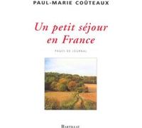 Un petit séjour en France Paul-Marie Couteaux (Auteur)