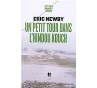 Un petit tour dans l'Hindou Kouch Eric Newby (Auteur), Evelyn Waugh (Préface), Marianne Véron (Traduction), Marianne Veron-lottman (Traduction)