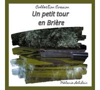 Un Petit Tour En Brière
