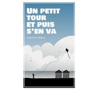 Un petit tour et puis s'en va